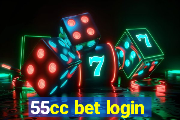 55cc bet login